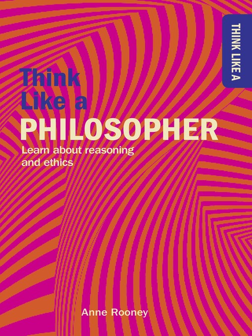 Title details for Think Like a Philosopher by Anne Rooney - Available